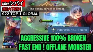 GOLD OFFLANE CARRY!!AGGRESSIVE 100% BROKEN !! -S22 TOP 1 GLOBAL BEATRIX BY Coカイン- MLBB