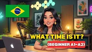 Talking About Time & Appointments in Portuguese (A1&ndash;A2)