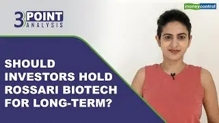 Rossari Biotech's Bumper Listing | What Should Investors Do With The Stock Now | 3 Point Analysis