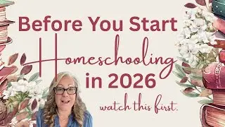 Before You Start Homeschooling in 2026 Watch This - Biblical Homeschool Core Skill