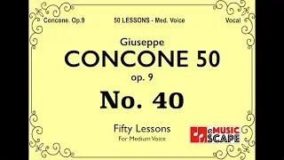 Concone 50, Op.9 No.40 (Medium Voice, 콘코네 중성용)