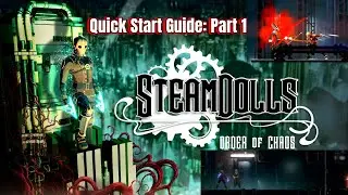 SteamDolls: Quick Start Guide: Part 1 GAMEPLAY