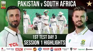 Session 1 Highlights | Pakistan vs South Africa Test Series 2025 | 1st Test Day 3 | PCB | M2R1U