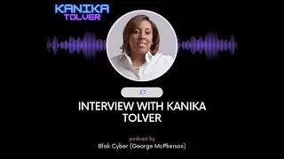 Blak Cyber Episode 7: Kanika Tolver