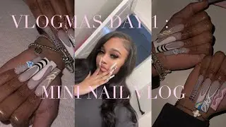 VLOGMAS DAY 1 🎄 : MINI NAIL VLOG night time addition?!