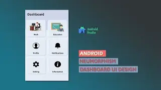 Dashboard Design | Neumorphism | Constraint Layout | Android studio Tutorial