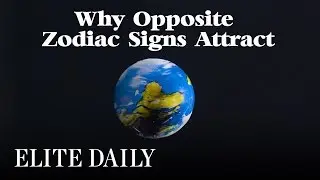 Why Opposite Zodiac Signs Attract [Body & Mind]