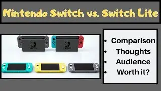 Nintendo Switch vs. Switch Lite | Comparison, Specs, Price, Thoughts, Worth It?