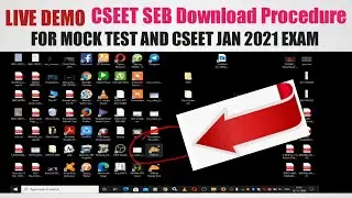 LIVE DEMO: CSEET SEB Download Procedure For Mock Test And CSEET Jan 2021 Exam