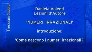Come nascono i numeri irrazionali