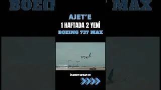 AJet Filosunda Yeni Boeing 737 MAX D&ouml;nemi