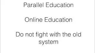 Parallel education