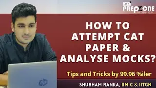 How to attempt CAT paper & analyse Mocks? | Mantra to Crack CAT | CAT Preparation