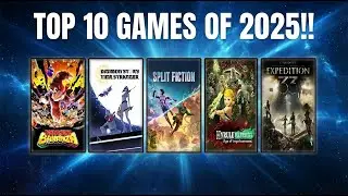 Top 10 Games Of 2025!!