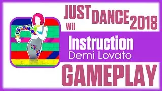 Just Dance 2018 WII | Demi Lovato - Instruction | Dolphin 5.0-13020 | Cellphone Controller | G6 Play