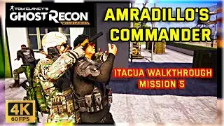 TOM CLANCY GHOST RECON WILD LAND. ARMADILLO'S COMMANDER. MISSION.NO.5.  4K60Fps.