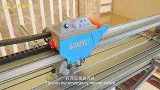 Installation and operation of WANDELI automatic ceramic cutting machine