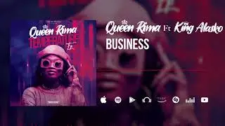 Queen Rima Feat. King Alasko - Business (Son Officiel)