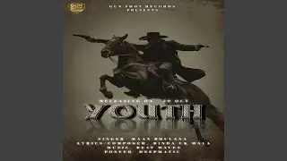 Youth (feat. Maan Bhulana)