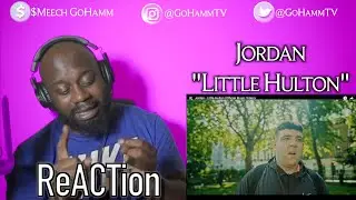American Reacts | JORDAN - Little Hulton [GoHammTV]