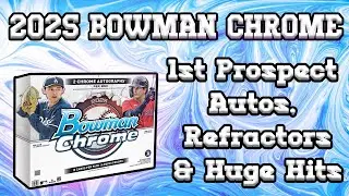 2025 Bowman Chrome! 🔥 Unbelievable Top Prospect 1st Auto Hits!