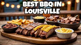 Top 10 BBQ Spots in Louisville: Best Ever BBQ Guide 2024