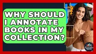 Why Should I Annotate Books In My Collection? - Your Organization Mentor