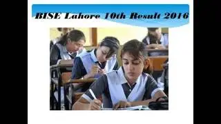 Soon Lahore Board Matric Result 2016 will declare