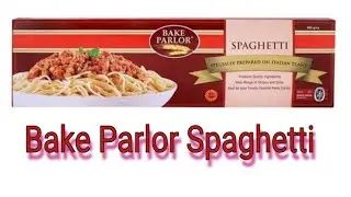 Bake Parlor Pasta l Spaghetti l Review of Bake Parlor Spaghetti l Pasta Variety in Pakistan l Pasta