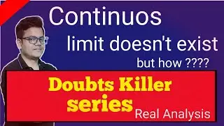 Continuous  function whose  discussion about existence of limit is not necessary | net gate jam real