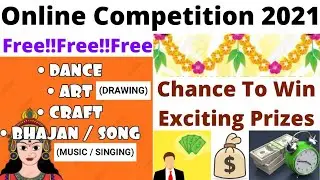 Online Drawing Competition 2021 Free Entry October, Win Exciting Prizes, Dance, Singing, Craft🔥🤑💵