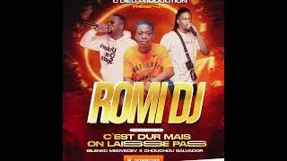 DJ ROMI FEAT CHOUCHOU SALVADOR ET BILENKO MEDVEDEV - C'EST DUR MAIS ON LAISSE PAS