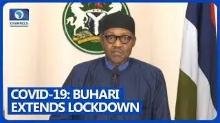 Full Speech: This May Be Painful, But We Cannot Relax Lockdown Order - President Buhari