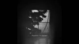 Forest Circles - Fever Dream