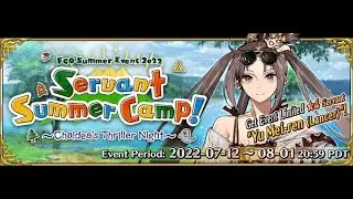 Fate Grand Order Summer Event 2022- Servant Summer Camp: Chaldea's Thriller Night