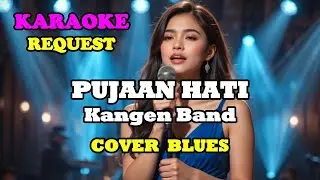 PUJAAN HATI - KANGEN BAND - KARAOKE || SWAMEDHA #pujaanhati #kangenband #swamedha #blues