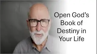 The Secret to Opening God's Book of Destiny for You!