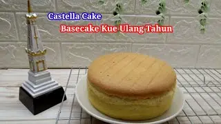 Castella Cake Basecake Kue Ulang Tahun