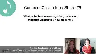 Piano Teacher Idea Share #6 on Marketing for piano students
