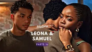(Repost) História de Leona e Samuel (Parte 16) | Dona de Mim