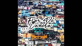 Rojas On The Beat x Peruvian Drill   Flor De Canela (official Audio)