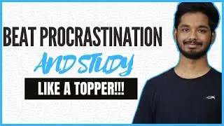 How to get rid of procrastination and laziness