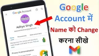 How to change gmail name || how to change gmail id name || change your google account name || 2021