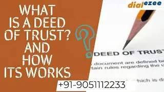 Deed of Trust - What You Need to Know @DIALEZEE