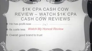 $1K CPA Cash Cow Review - Watch My Honest Review