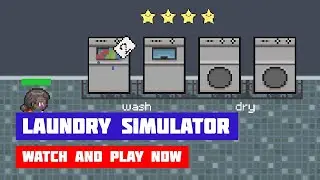 Laundry Simulator &middot; Game &middot; Gameplay