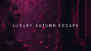 Luxury Autumn Escape 2025 | Halloween Sounds & Deep House Retreat &bull; 2-Hour