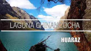 Laguna Chinancocha, Llanganuco | Landscapes | Parque Nacional Huascar&aacute;n - Huaraz