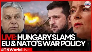 LIVE | Hungary Blasts EU And NATO Over Ukraine War Peace Deal | TIMES  NOW WORLD