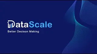 DATASCALE : BETTER DECISION MAKING